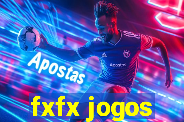 fxfx jogos